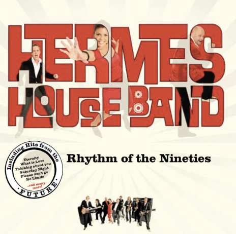 Rhythm of the nineties Hermes House Band 1